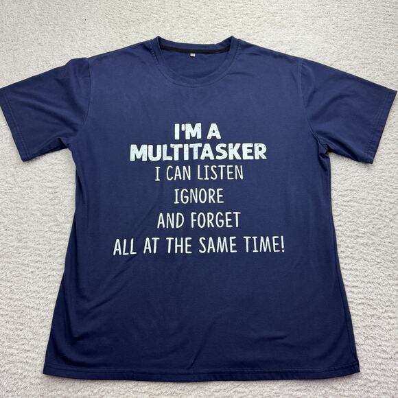 Unbranded Other - T-Shirt Mens Sz XL Navy Blue Sarcastic Funny Humorous Quote Multitasker EUC